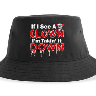 If I See A Clown I'm Takin' It Down Funny Sustainable Bucket Hat