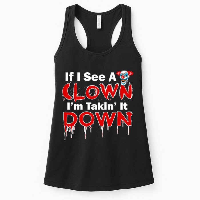 If I See A Clown I'm Takin' It Down Funny Womens Tank Top