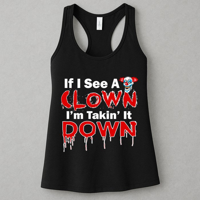 If I See A Clown I'm Takin' It Down Funny Womens Tank Top