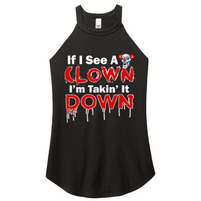 If I See A Clown I'm Takin' It Down Funny Women's Perfect Tri Rocker Tank