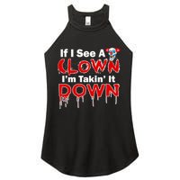 If I See A Clown I'm Takin' It Down Funny Women's Perfect Tri Rocker Tank