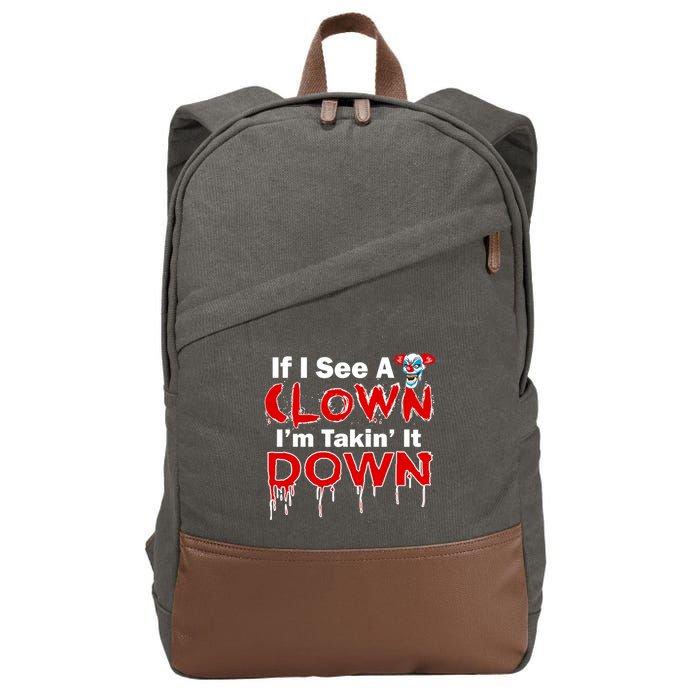If I See A Clown I'm Takin' It Down Funny Cotton Canvas Backpack