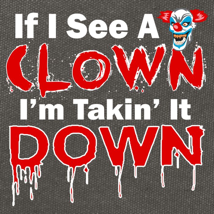 If I See A Clown I'm Takin' It Down Funny Cotton Canvas Backpack