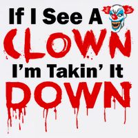 If I See A Clown I'm Takin' It Down Funny Garment-Dyed Sweatshirt