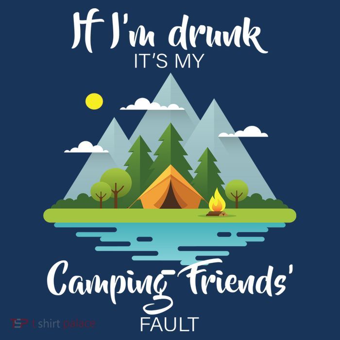 If I'm Drunk It's My Camping Friends Fault Flatbill Hat