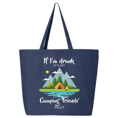 If I'm Drunk It's My Camping Friends Fault 25L Jumbo Tote