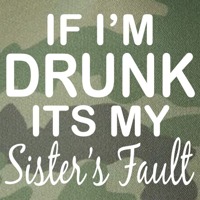 If I'm Drunk It's My Sister's Fault Legacy Tie Dye Trucker Hat
