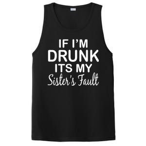 If I'm Drunk It's My Sister's Fault PosiCharge Competitor Tank