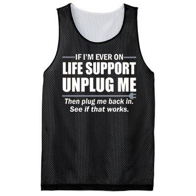 If I'm Ever On Life Support Unplug Me Then Plug Me Back In Mesh Reversible Basketball Jersey Tank