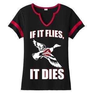 If It Flies It dies Ladies Halftime Notch Neck Tee