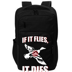 If It Flies It dies Impact Tech Backpack