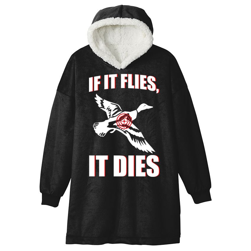 If It Flies It dies Hooded Wearable Blanket