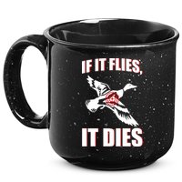 If It Flies It dies 15oz Campfire Ceramic Mug