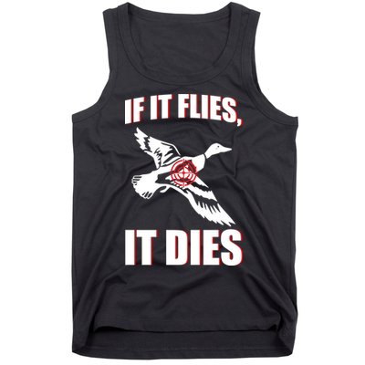 If It Flies It dies Tank Top