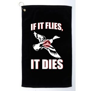 If It Flies It dies Platinum Collection Golf Towel