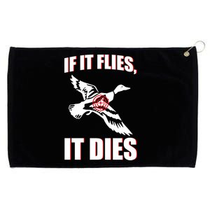 If It Flies It dies Grommeted Golf Towel