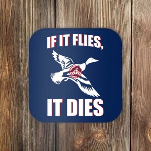 If It Flies It dies Coaster