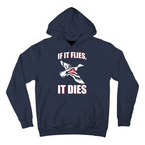 If It Flies It dies Tall Hoodie