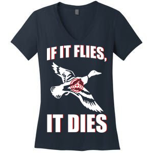 If It Flies It dies Women's V-Neck T-Shirt