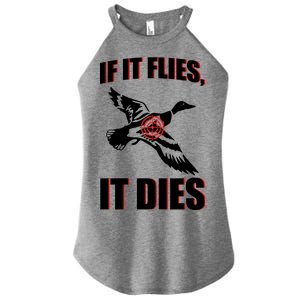 If It Flies It dies Women's Perfect Tri Rocker Tank