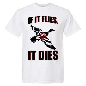 If It Flies It dies Garment-Dyed Heavyweight T-Shirt