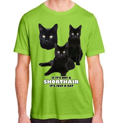 If It's Not a Shorthair It's Just A Cat Adult ChromaSoft Performance T-Shirt