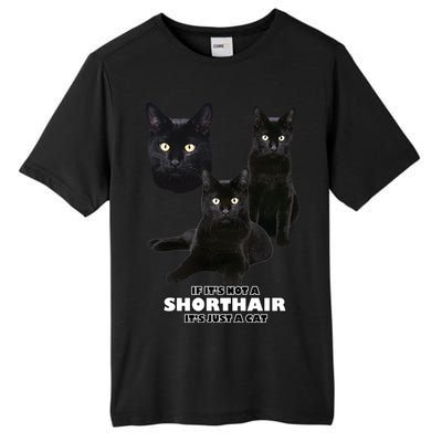 If It's Not a Shorthair It's Just A Cat Tall Fusion ChromaSoft Performance T-Shirt