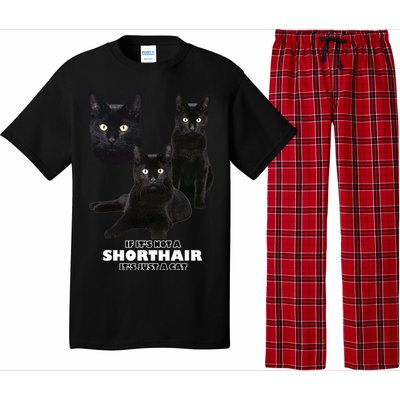 If It's Not a Shorthair It's Just A Cat Pajama Set