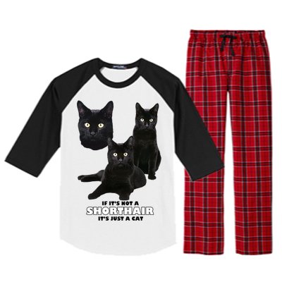 If It's Not a Shorthair It's Just A Cat Raglan Sleeve Pajama Set