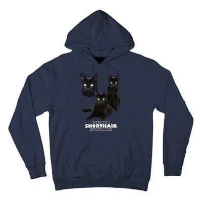 If It's Not a Shorthair It's Just A Cat Tall Hoodie