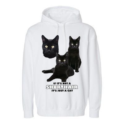 If It's Not a Shorthair It's Just A Cat Garment-Dyed Fleece Hoodie