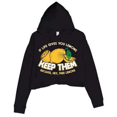 If Life Gives You Lemons Keep Them Crop Fleece Hoodie