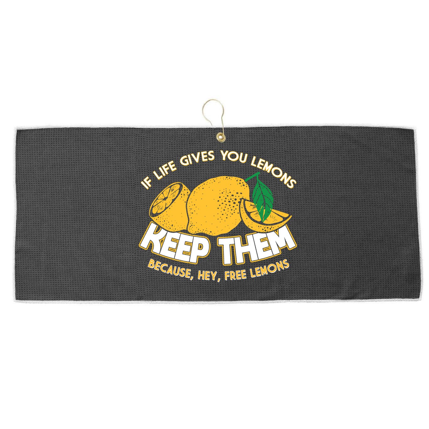 If Life Gives You Lemons Keep Them Large Microfiber Waffle Golf Towel