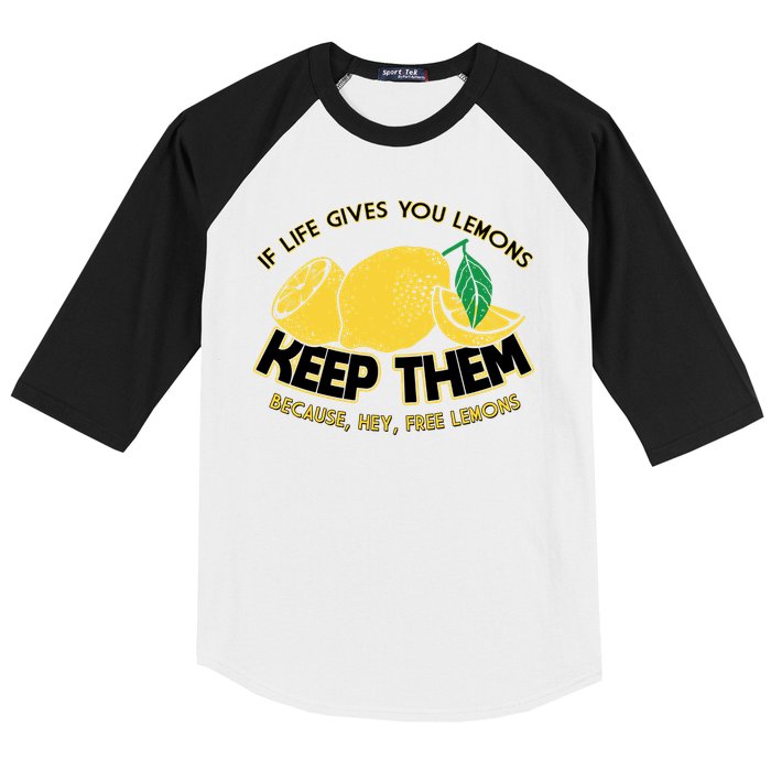 If Life Gives You Lemons Keep Them Baseball Sleeve Shirt