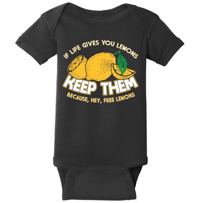 If Life Gives You Lemons Keep Them Baby Bodysuit