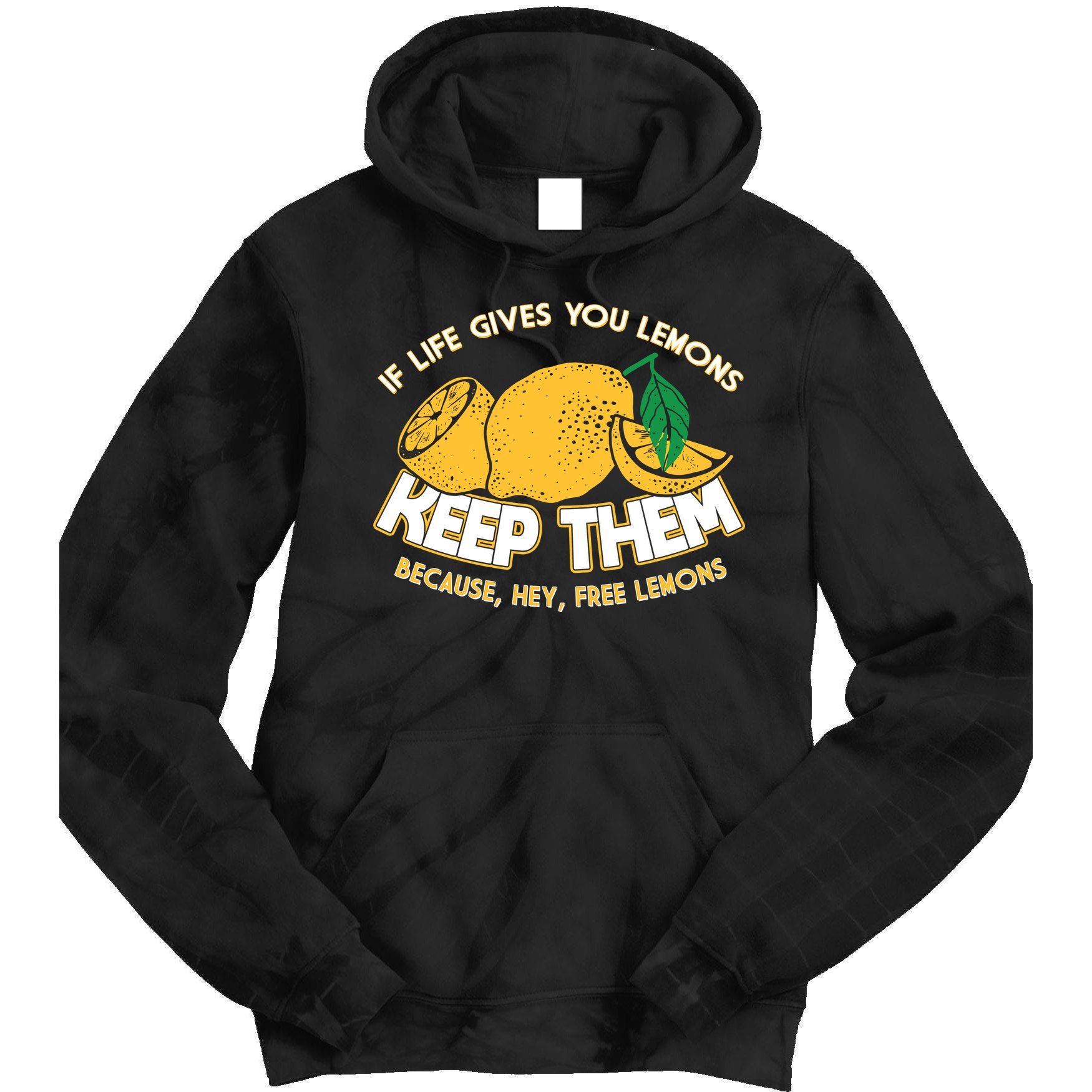 If Life Gives You Lemons Keep Them Tie Dye Hoodie