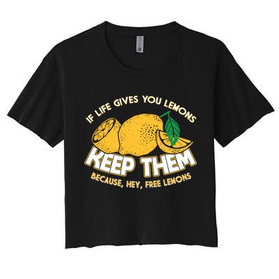 If Life Gives You Lemons Keep Them Crop Top