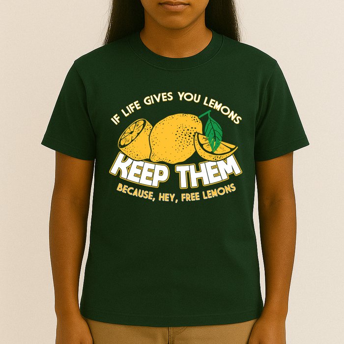 If Life Gives You Lemons Keep Them T-Shirt