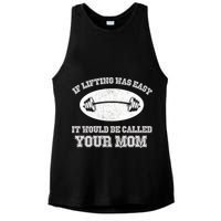If Lifting Was Easy It Would Be Called Your Mom Ladies PosiCharge Tri-Blend Wicking Tank