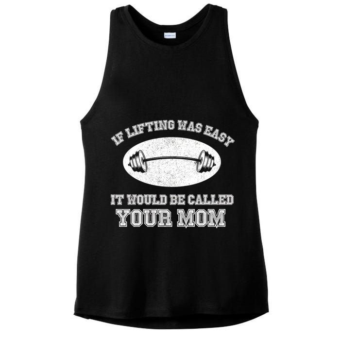 If Lifting Was Easy It Would Be Called Your Mom Ladies PosiCharge Tri-Blend Wicking Tank