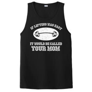 If Lifting Was Easy It Would Be Called Your Mom PosiCharge Competitor Tank