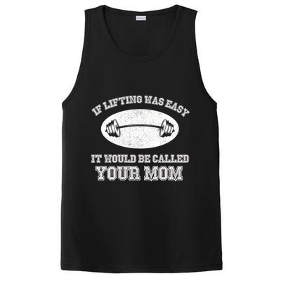 If Lifting Was Easy It Would Be Called Your Mom PosiCharge Competitor Tank