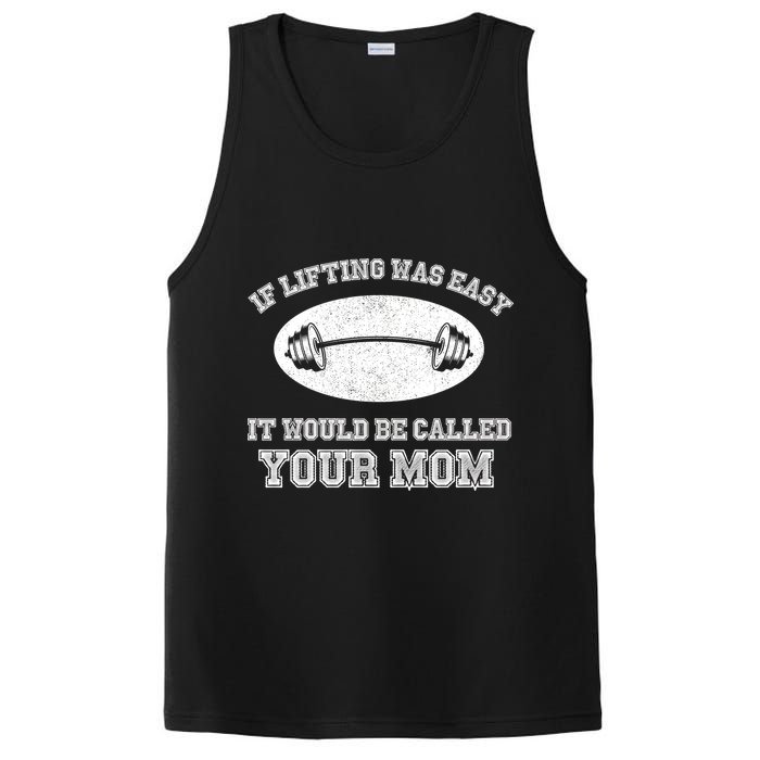 If Lifting Was Easy It Would Be Called Your Mom PosiCharge Competitor Tank