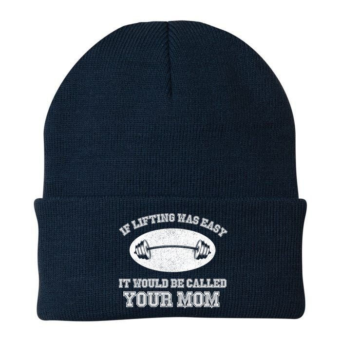 If Lifting Was Easy It Would Be Called Your Mom Beanie