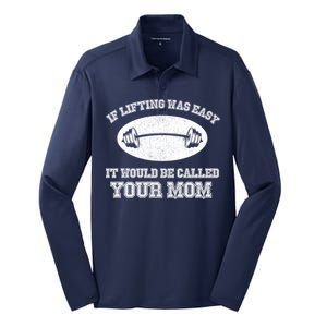 If Lifting Was Easy It Would Be Called Your Mom Silk Touch Performance Long Sleeve Polo