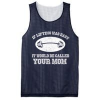 If Lifting Was Easy It Would Be Called Your Mom Mesh Reversible Basketball Jersey Tank