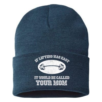 If Lifting Was Easy It Would Be Called Your Mom Sustainable Knit Beanie