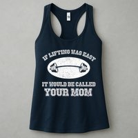 If Lifting Was Easy It Would Be Called Your Mom Womens Tank Top