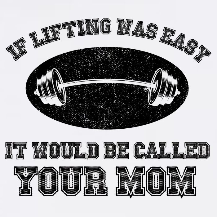 If Lifting Was Easy It Would Be Called Your Mom Garment-Dyed Sweatshirt