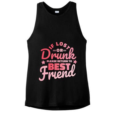 If Lost Or Drunk Please Return To Best Friend Ladies PosiCharge Tri-Blend Wicking Tank